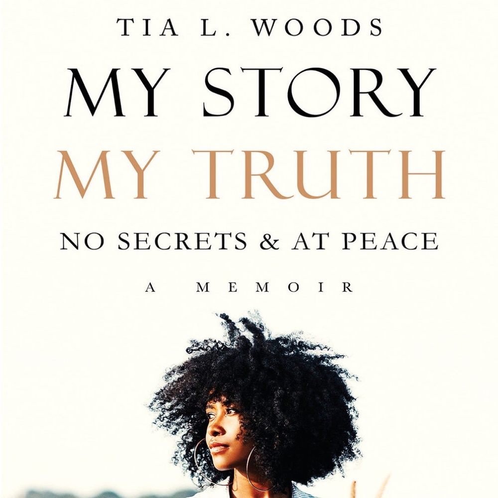 My Story, My Truth, No Secrets & At Peace: Memoir